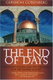 The End of Days: Fundamentalism and the Struggle for the Temple Mount